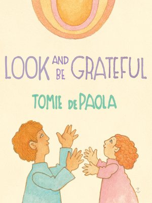 cover image of Look and Be Grateful